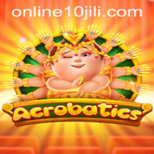 Discovering the World of Acrobatics: 10JILI's Exciting New Game