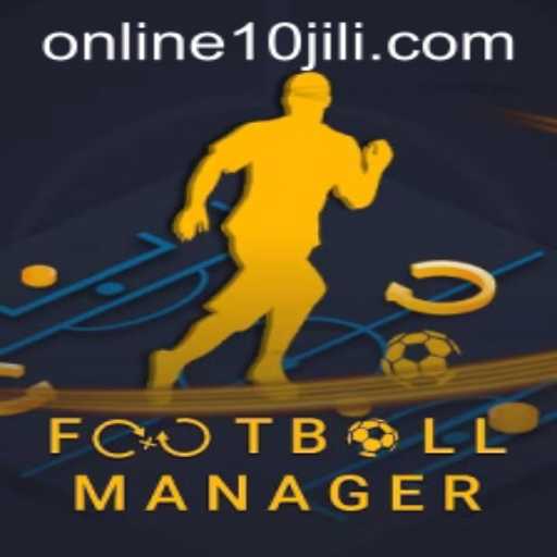 Exploring the Dynamic World of FootballManager and the Exciting Keyword 10JILI